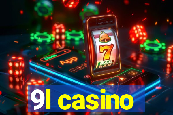 9l casino